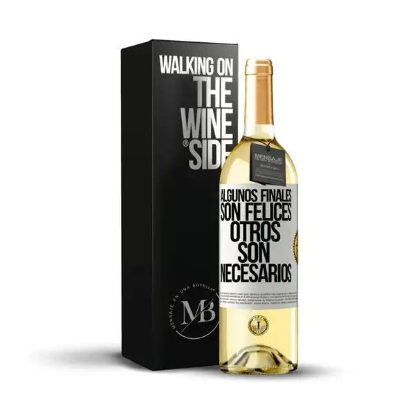 «Algunos finales son felices. Otros son necesarios» Mensaje en una Botella. Vino Blanco Premium Verdejo. Etiqueta Blanca