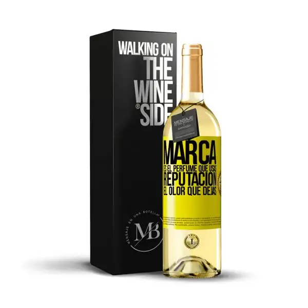 «Marca es el perfume que usas. Reputación, el olor que dejas» Mensaje en una Botella. Vino Blanco Premium Verdejo. Etiqueta Amarilla